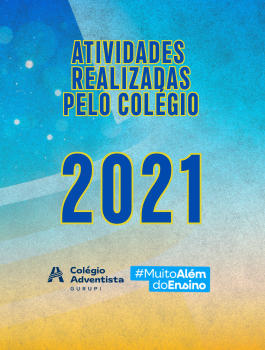 ATIVIDADES REALIZADAS PELO COLÉGIO EM 2021