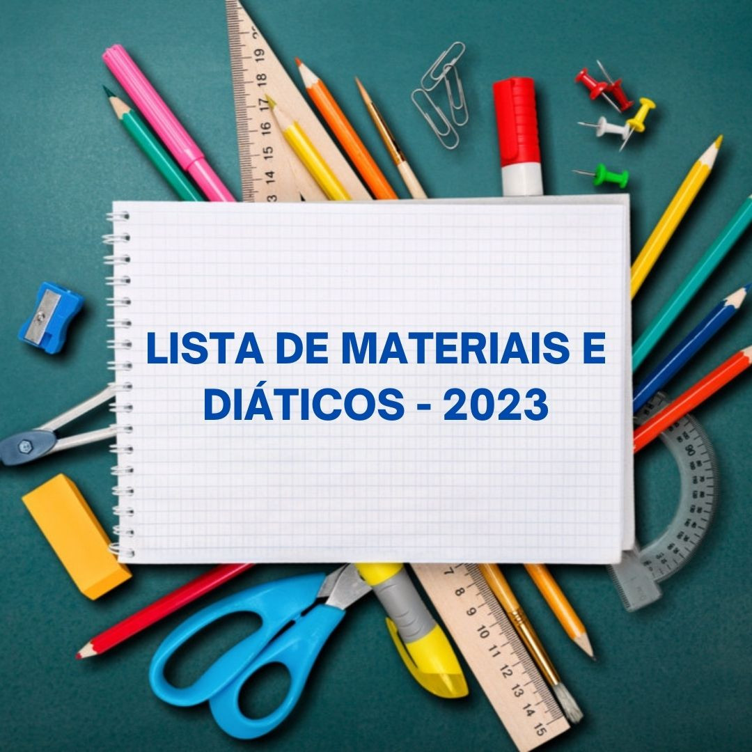 LISTA DE MATERIAIS E DIÁTICOS - 2023