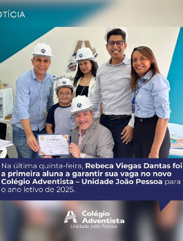 Primeira Aluna do Novo Colégio Adventista de João Pessoa!